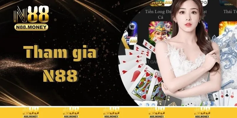 Hướng dẫn các thao tác tham gia tại nhà cái N88