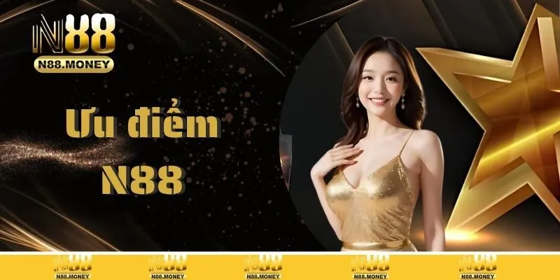 Đánh giá ưu điểm của N88